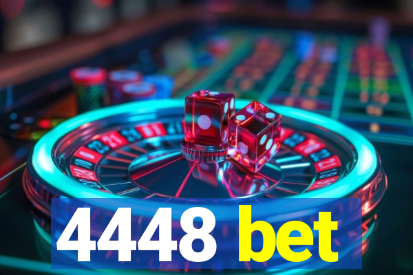 4448 bet